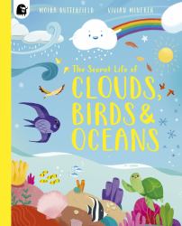 The Secret Life of Clouds, Birds and Oceans