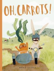 Oh, Carrots! : Shortlisted for Illustrator of the Year - British Book Awards 2025