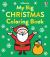 My Big Christmas Coloring Book