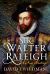 Sir Walter Raleigh : A New History