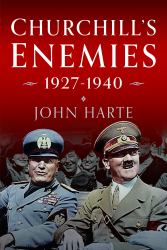 Churchill's Enemies, 1927- 1940