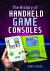 The History of Handheld Game Consoles The History of Handheld Game Consoles