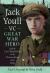 Jack Youll VC, Great War Hero : And the First World War on the Western Front and in Italy