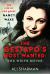 The Gestapo's Most Wanted - the White Mouse : The Life of SOE Agent Nancy Wake