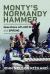 Monty's Normandy Hammer : Operations ATLANTIC and SPRING