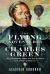 The Flying Adventures of Charles Green : The Extraordinary Airman Who Revolutionised 19th Century Aeronautics
