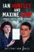 Ian Huntley and Maxine Carr : Unravelling the Soham Murders