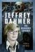 Jeffrey Dahmer: the Milwaukee Cannibal