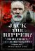 Jack the Ripper? : Edward Buckley: East End Thug and Gang Member