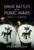 Great Battles of the Punic Wars : Rome Versus Carthage