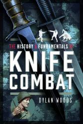 The History and Fundamentals of Knife Combat