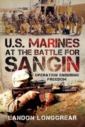 U. S. Marines at the Battle for Sangin : Operation Enduring Freedom
