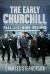 The Early Churchill : Fall and Rise 1915 - 1918