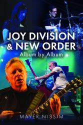 Joy Division and New Order : Album by Album