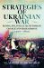 Strategies of Ukrainian War : Russia, Poland and the Ottomans, Conflict over Hegemony, 1500-1800