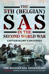 The 5th (Belgian) SAS in the Second World War : Captain Blunt's Bastards