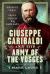Giuseppe Garibaldi and the Army of the Vosges : Volunteer Forces of the Franco-Prussian War 1870-1871