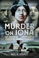 Murder on Iona : The Strange and Mysterious Death of Norah Fornario