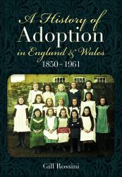 A History of Adoption in England and Wales, 1850-1961