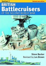 ShipCraft 7 - British Battlecruisers of the Second World War : Revised Edition