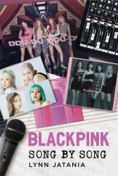 Blackpink: Song by Song