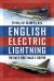 English Electric Lightning : The RAF's First Mach 2 Fighter English Electric Lightning : The RAF's First Mach 2 Fighter