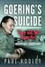 Goering's Suicide : They Will Not Hang Me!'