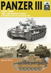 Tank Craft 50 Panzer III Light Tank : Stalingrad and the Caucasus 1942