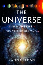 The Universe in Numbers : Space and Beyond