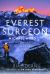 Everest Surgeon : Michael Ward and the Exploration of High Asia
