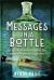 Messages in a Bottle : Last Letters from Those Lost at Sea, from the Titanic to the Lusitania