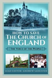 How to Save the Church of England : The Voice of the People