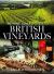 The Wine Lover's Guide to Britain's Vineyards