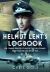 Helmut Lent's Logbook : The Combat Service of One of the Top-Scoring Night Fighter Aces of All Time
