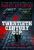 Twentieth Century Cop : The Flying Squad Detective Who Wrote 'the Bill'