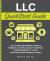 LLC QuickStart Guide : The Simplified Beginner's Guide to Forming a Limited Liability Company, Understanding LLC Taxes, and Protecting Personal Assets