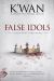 False Idols : A Reluctant King Novel