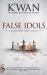 False Idols : A Reluctant King Novel