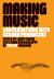 Making Music : Conversations with Record Producers