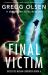 Final Victim : A Completely Gripping Crime Thriller Packed with Suspense
