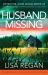 Husband Missing : A Completely Unputdownable and Heart-Pounding Mystery and Suspense Thriller