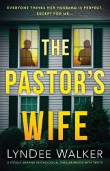 The Pastor's Wife : A Totally Gripping Psychological Thriller Packed with Twists
