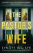 The Pastor's Wife : A Totally Gripping Psychological Thriller Packed with Twists The Pastor's Wife : A Totally Gripping Psychological Thriller Packed with Twists