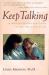 Keep Talking : A Mother-Daughter Guide to the Pre-Teen Years