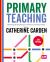 Primary Teaching : Learning and Teaching in Primary Schools Today