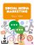 Social Media Marketing Social Media Marketing