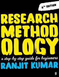 Research Methodology : A Step-By-Step Guide for Beginners