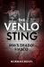 The Venlo Sting : MI6's Deadly Fiasco
