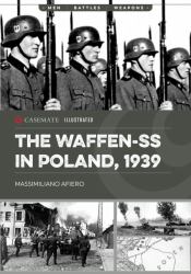 The Waffen-SS in Poland 1939