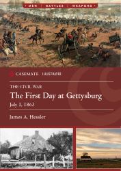 The First Day at Gettysburg, July 1 1863